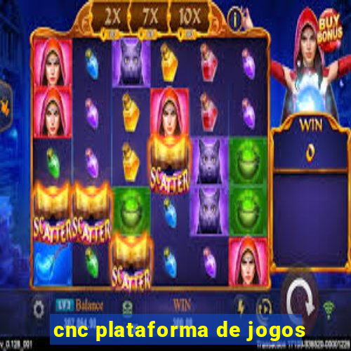 cnc plataforma de jogos